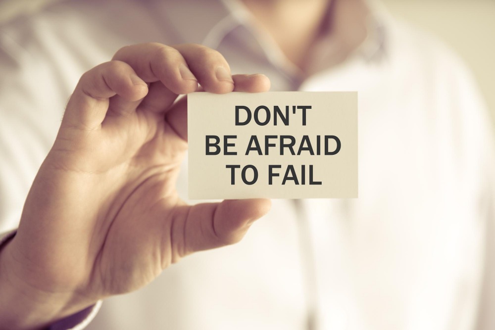 Don't be afraid to fail - Purposeful Personal Growth