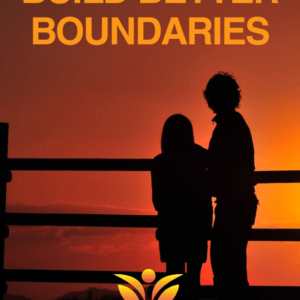 Build Better Boundaries E-Book